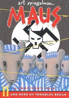 MAUS II: A SURVIVOR'S TALE - AND HERE MY TROUBLES BEGAN (PB)