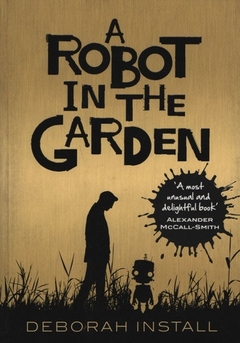 ROBOT IN THE GARDEN,A (PB)*