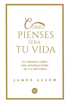 Como pienses será tu vida