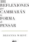 101 reflexiones que cambiarán tu forma de pensar