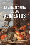 La vida secreta de los alimentos