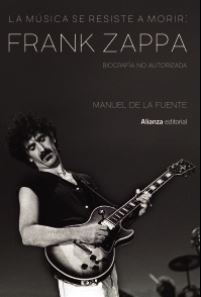 La música se resiste a morir: Frank Zappa