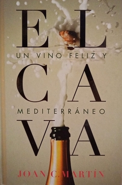 EL CAVA UN VINO FELIZ Y MEDITERRANEO