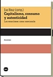 CAPITALISMO , CONSUMO Y AUTENTICIDAD