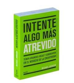 Intente algo más atrevido