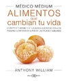 Médico Medium: Alimentos que cambian tu vida