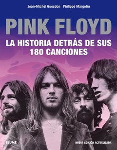 Pink Floyd. La historia detrás de sus 180 canciones