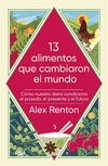 13 alimentos que cambiaron el mundo