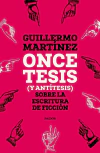Once tesis (y antítesis) sobre la escritura de ficción