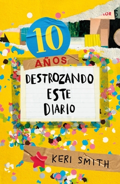 Destroza este diario. Ahora a todo color (10 años