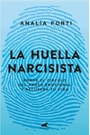 HUELLA NARCISISTA, LA