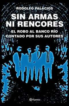 Sin armas ni rencores