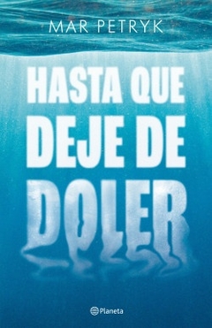 Hasta que deje de doler