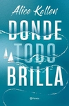 Donde todo brilla
