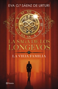 La saga de los longevos 1. La vieja fanmilia