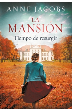 MANSION, LA. TIEMPO DE RESURGIR