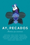 AY, PECADOS (ANTOLOGIA NOVELA ROMANTICA)