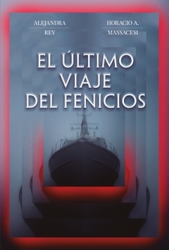 ULTIMO VIAJE DEL FENICIOS, EL