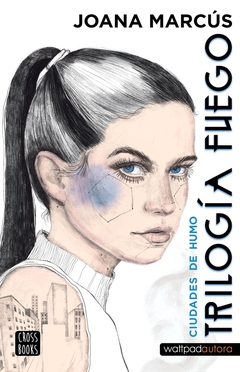 Trilogía Fuego 1. Ciudades de humo
