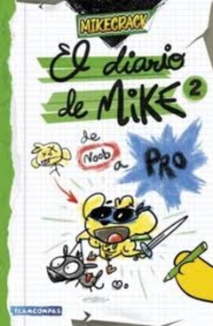 El diario de Mike 2. De noob a pro