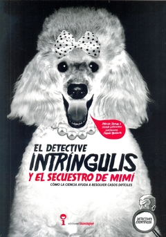 El detective intríngulis y el secuestro de Mimí
