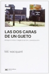 LAs dos caras de un gueto