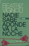 NADIE SABE ADONDE VA LA NOCHE 2 ED.