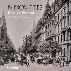 Buenos Aires. Pasado y presente