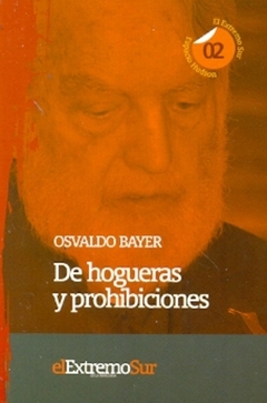 DE HOGUERAS Y PROHIBICIONES