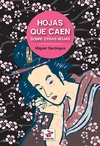 HOJAS QUE CAEN SOBRE OTRAS HOJAS