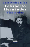 Felisberto Hernández - Vida y Obra