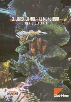 EL LIBRO, LA MOLA, EL MONSTRUO