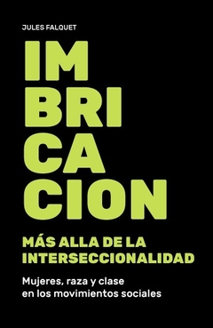 Imbricacion. Más allá de la interseccionalidad