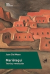 Mariátegui. Teoría y revolución