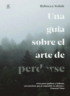 Una guía sobre el arte de perderse. 2da edición
