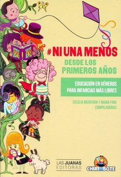 Ni una menos desde los primeros años. Educación en géneros para infancias libres