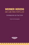 Werner Herzog: una guía para perplejos