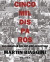 Cinco mil disparos