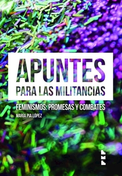 APUNTES PARA LAS MILITANCIAS