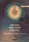 Magnífica estrella la nuestra