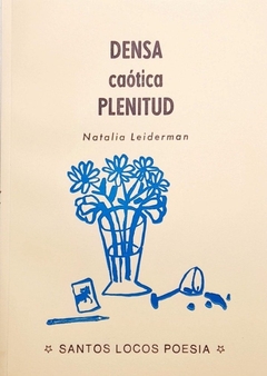 Densa caótica plenitud