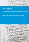 Letras de la guerra. Escritura de mujeres desde la frontera mapuche (1818-1853)