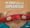 Mi abuelo es un superhéroe