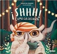 Shhh coomo la lechuza