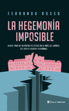 La hegemonía imposible