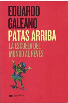 Patas arriba. La escuela delmundo al revés
