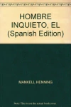 El hombre inquieto