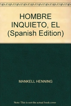 El hombre inquieto