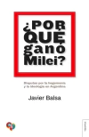 ¿Por qué ganó Milei?