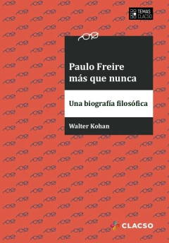 PAULO FREIRE MAS QUE NUNCA